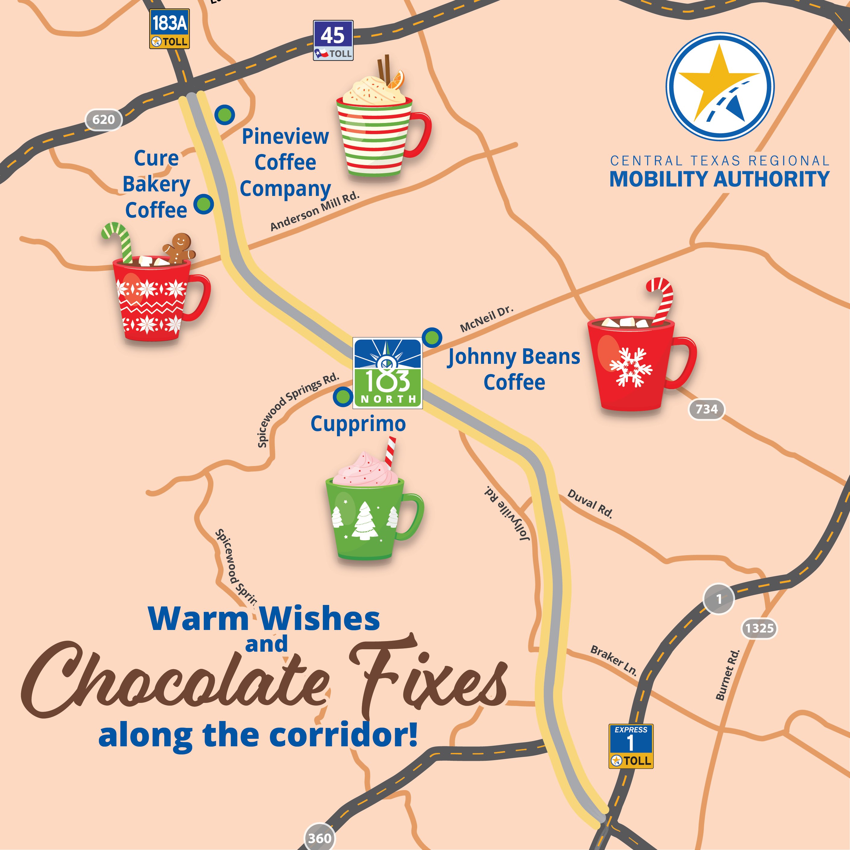 A map of locations along the 183 North Mobility Project and the words, “Warm wishes and chocolate fixes along the corridor”. Locations are marked with a pin: Cure Bakery Coffee, Johnny Beans, Cupprimo and Pineview Coffee Company. 